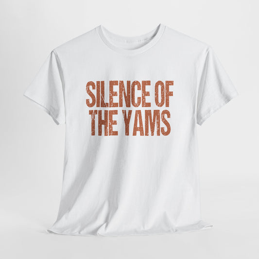 Silence of the Yams T-Shirt