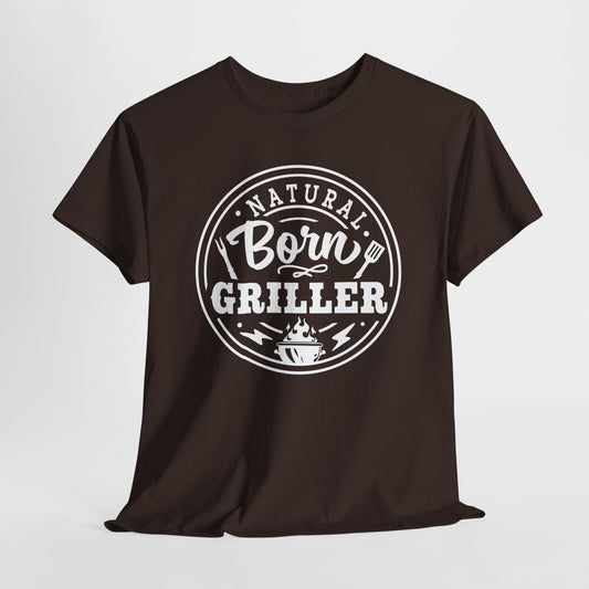 Natural Born Griller T-Shirt For BBQ T Shirt For Dad TShirt For Father's Day