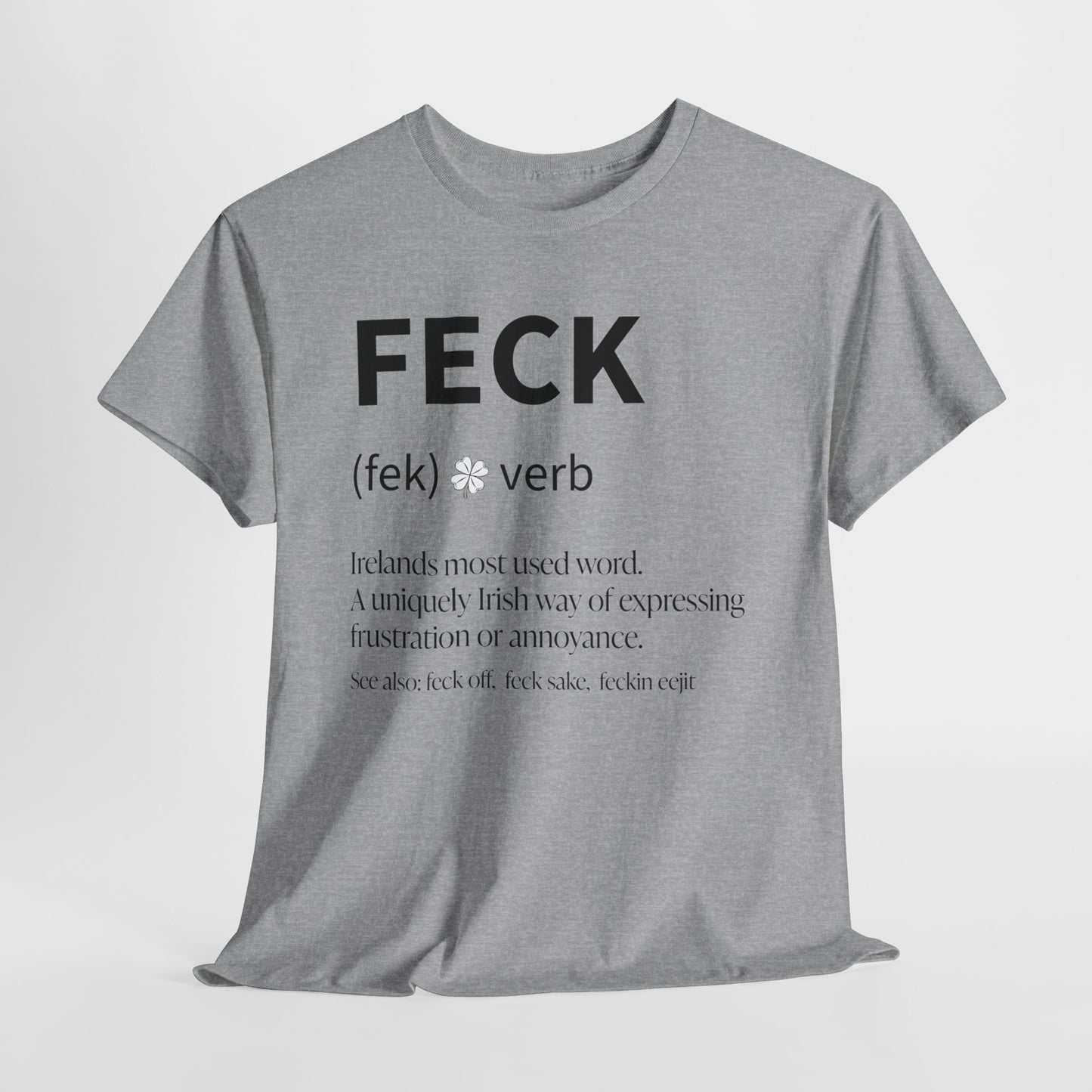 Feck T-Shirt For Feck Definition T Shirt For Irish Sarcasm TShirt For St. Paddy's Day Shirt