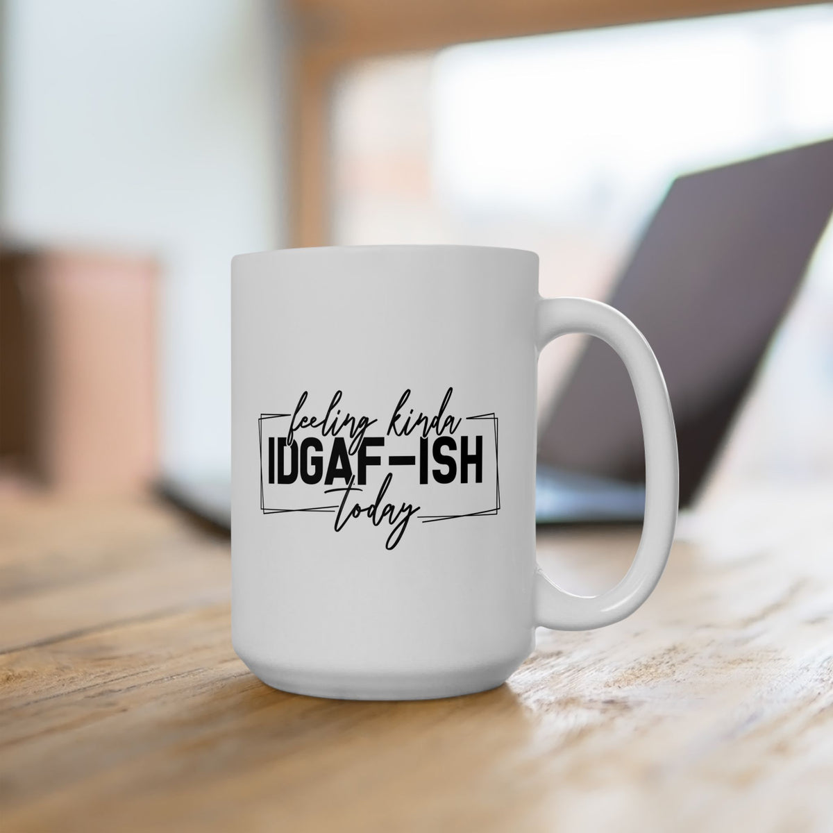 Funny IDGAF Mug | Sarcastic Coffee Cup Gift