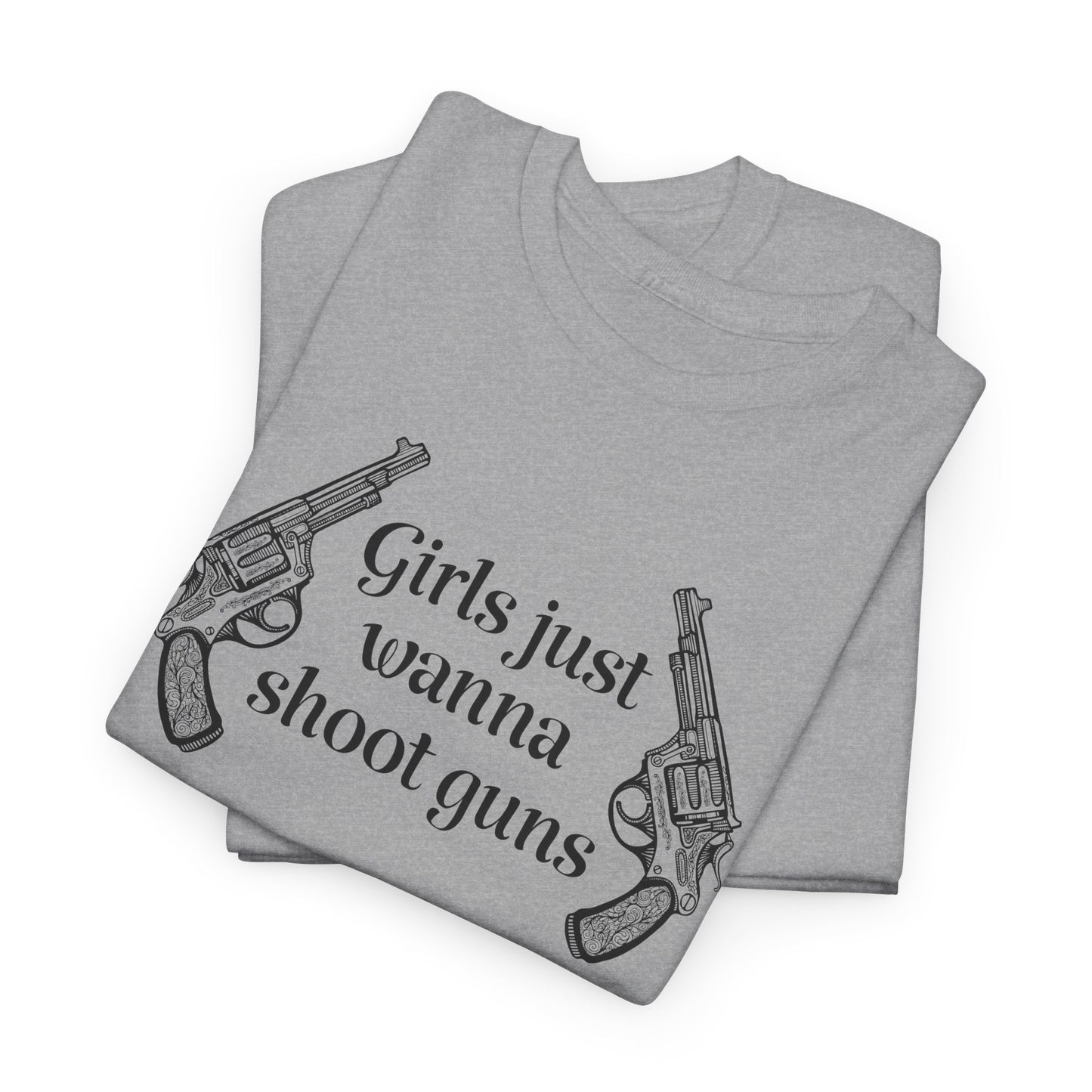 Girls Wanna Shoot Guns T-Shirt For Second Amendment T Shirt For Gunslinger TShirt