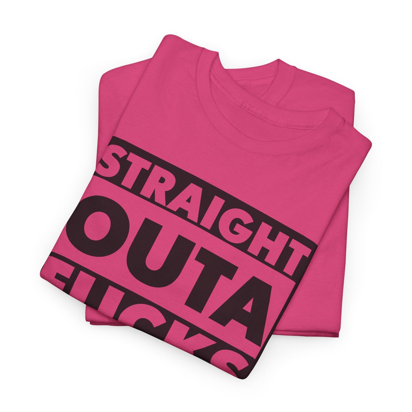 Straight Outta Fucks Graphic T-Shirt For Humor Lovers T-Shirt For Sarcastic TShirt