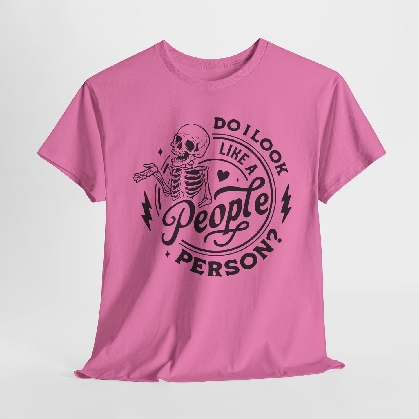 Snarky Skeleton T-Shirt For People Person T Shirt For Funny Halloween TShirt