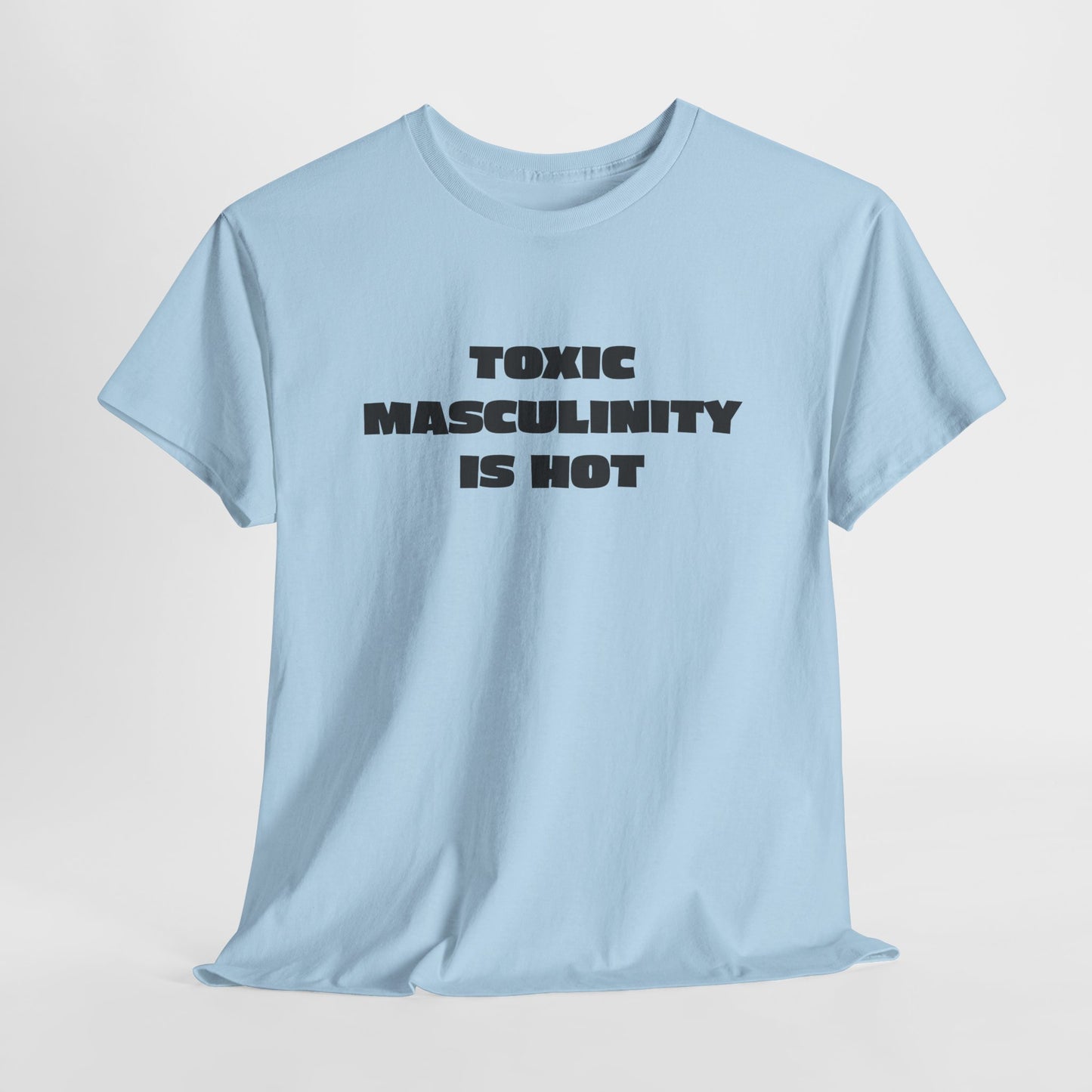 Toxic Masculinity T Shirt For Conservative T-Shirt For Rebel TShirt For Freedom Of Speech Tee