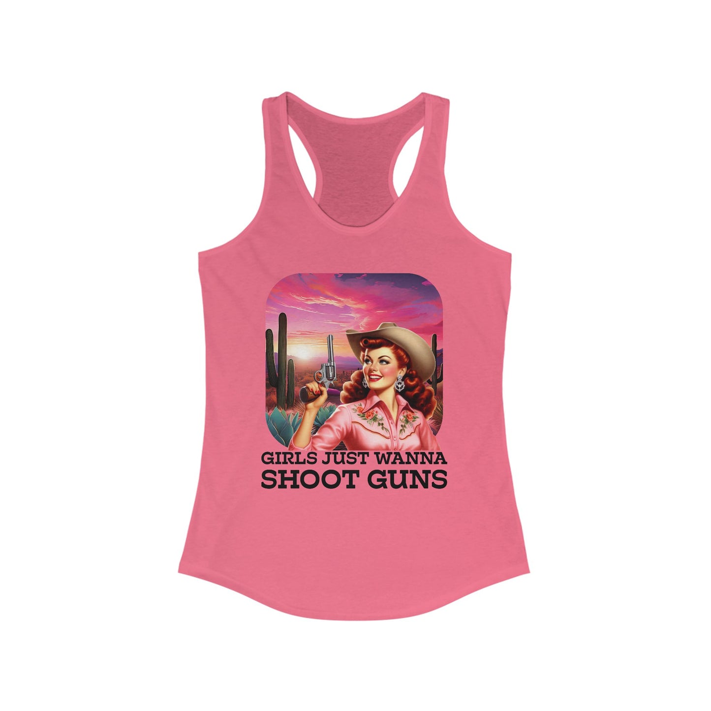 Girls Just Wanna Shoot Guns Cowgirl Tank Top
