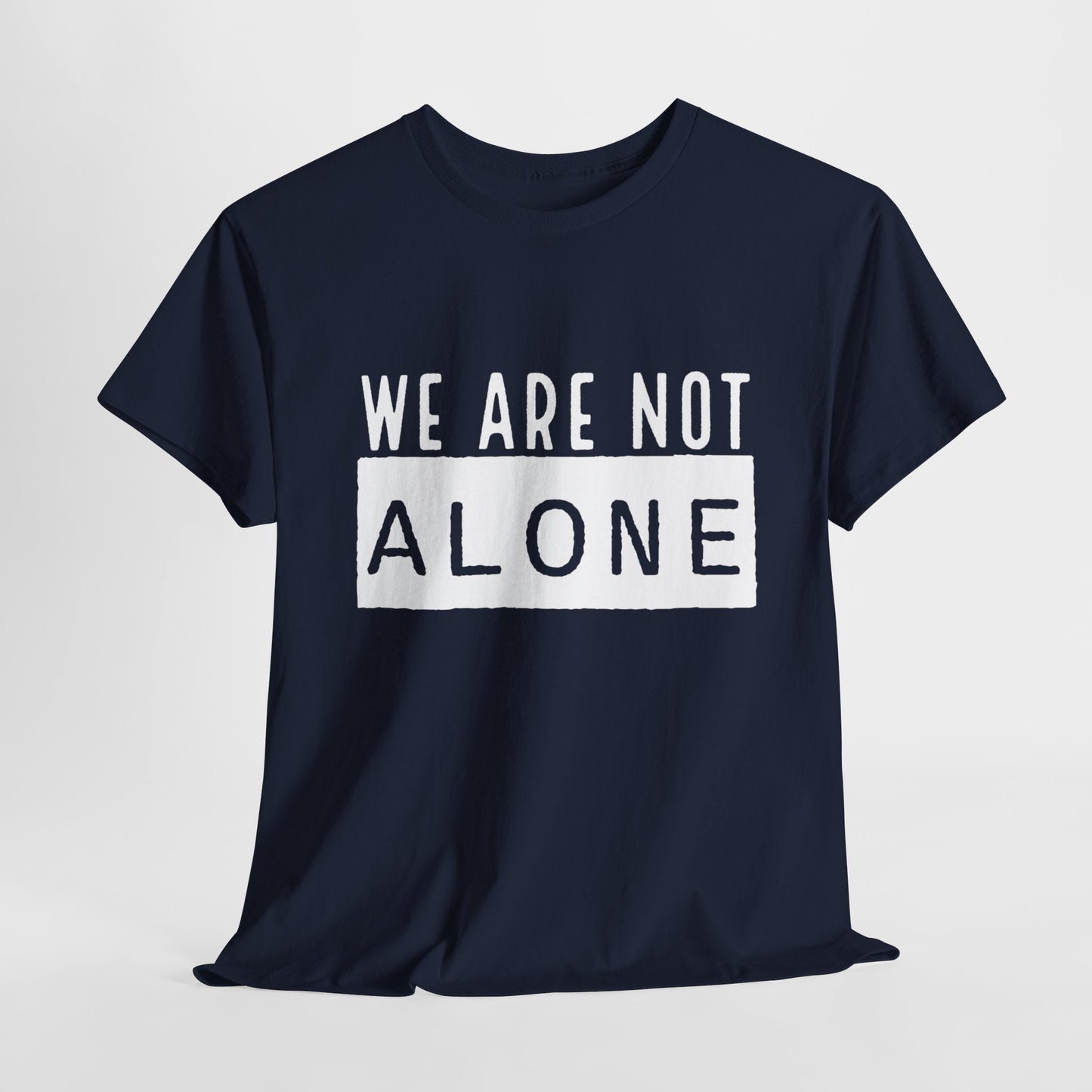 Alien T-Shirt For Not Alone T Shirt For Alien Abduction T Shirt For Conspiracy Shirt For Extraterrestrial TShirt For Outer Space Shirt For Funny Alien Gift