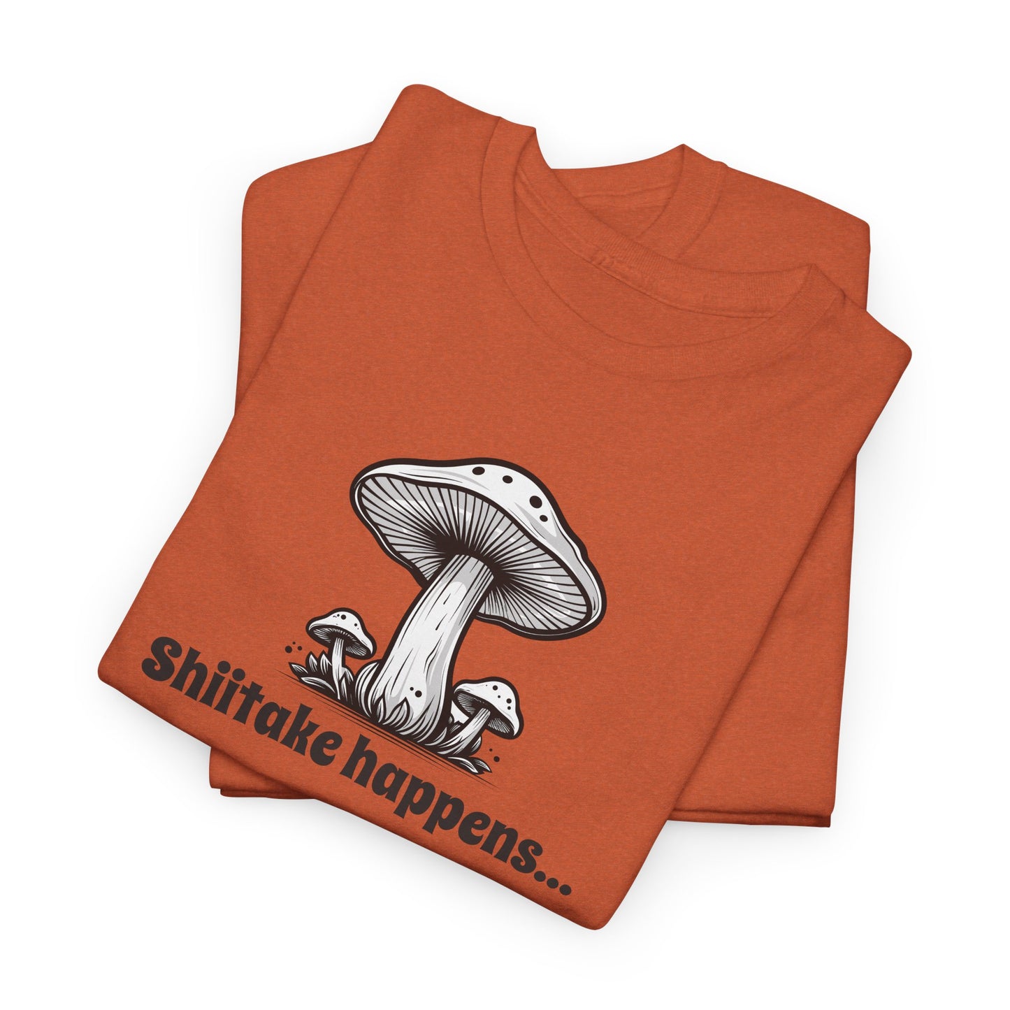 Shiitake Happens T-Shirt For Mushroom T Shirt For Funny Cook TShirt For Fungi Gift