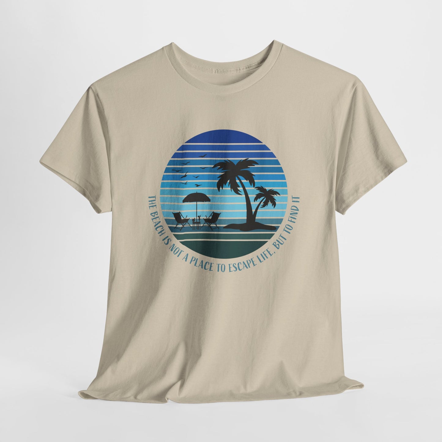 Beach Escape T-Shirt For Vacation Mode T Shirt For Warm Weather TShirt