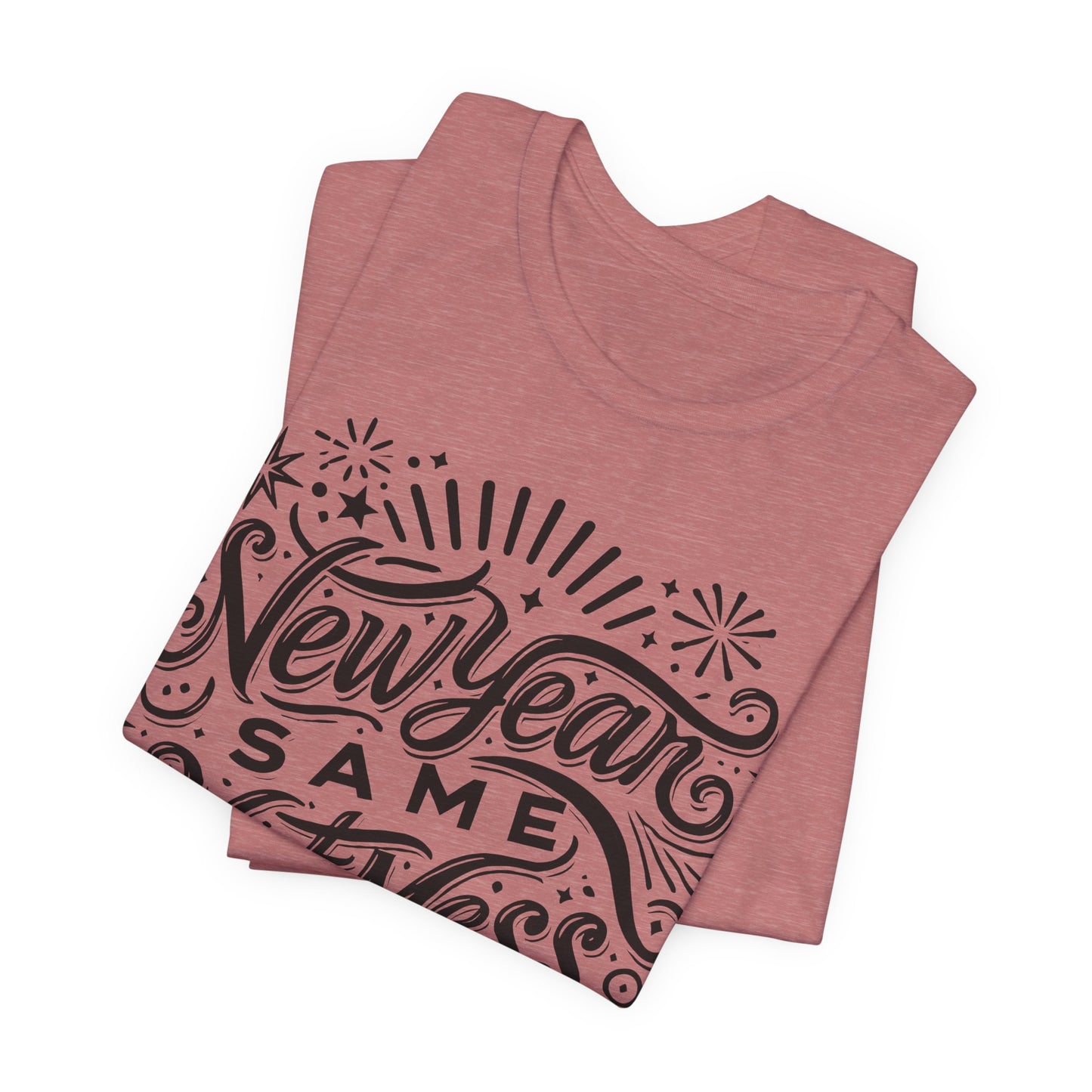 New Year Same Hot Mess Women’s Funny Graphic T-Shirt