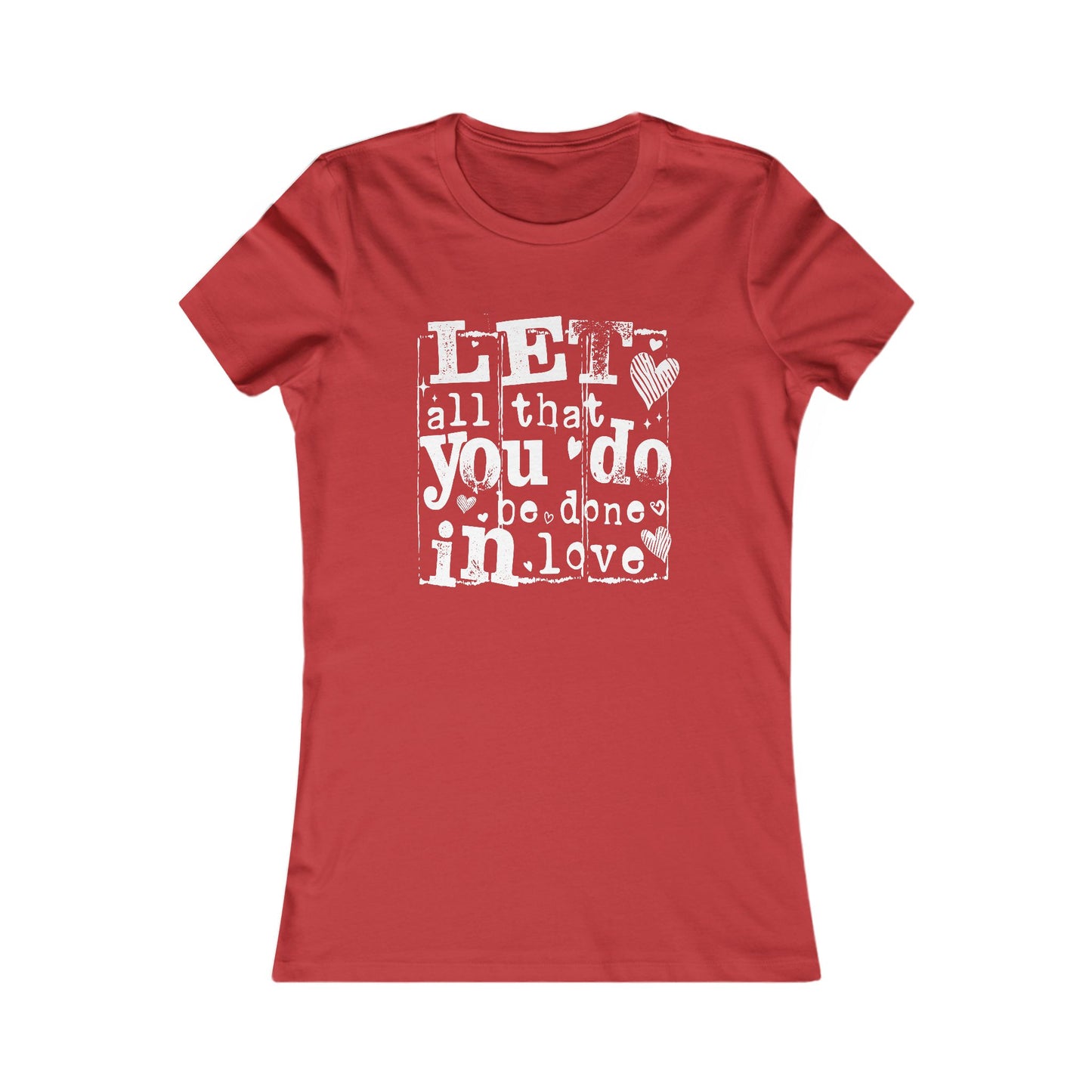 Let All That You Do Be Done In Love Inspirational Graphic T-Shirt