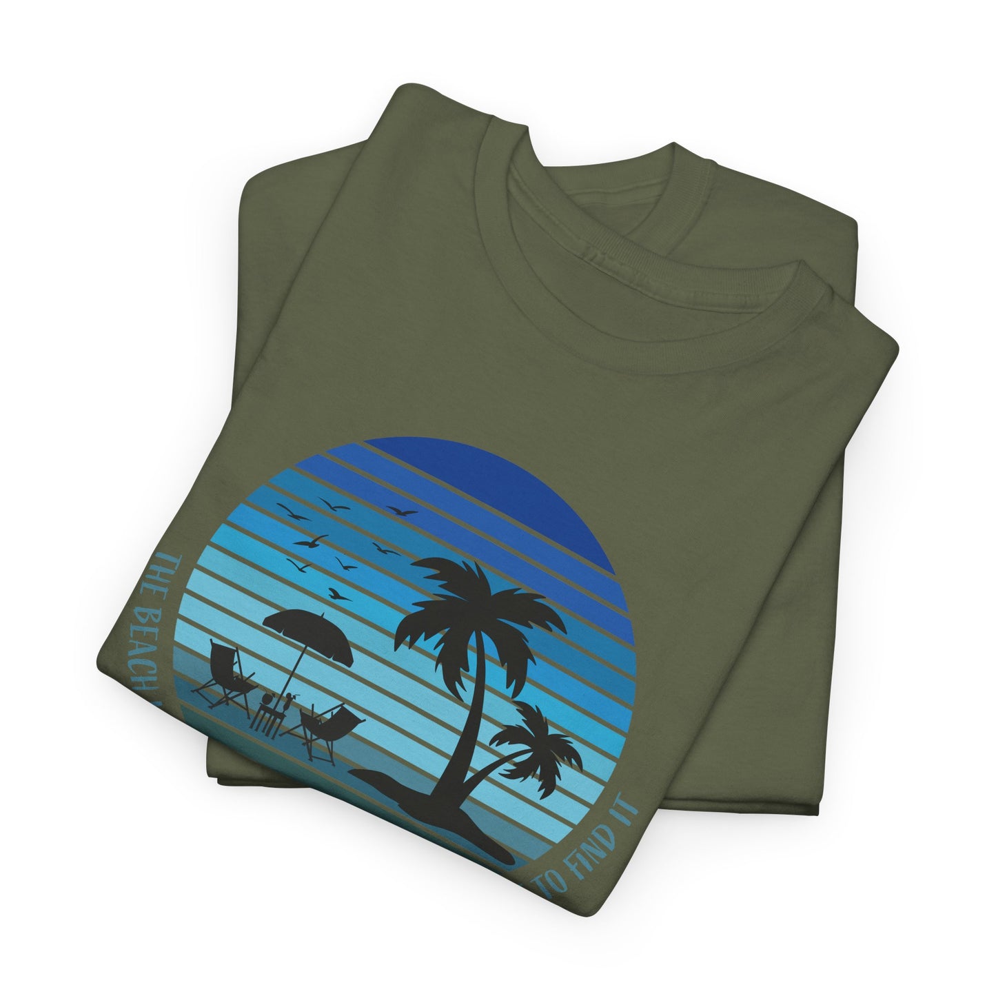 Beach Escape T-Shirt For Vacation Mode T Shirt For Warm Weather TShirt