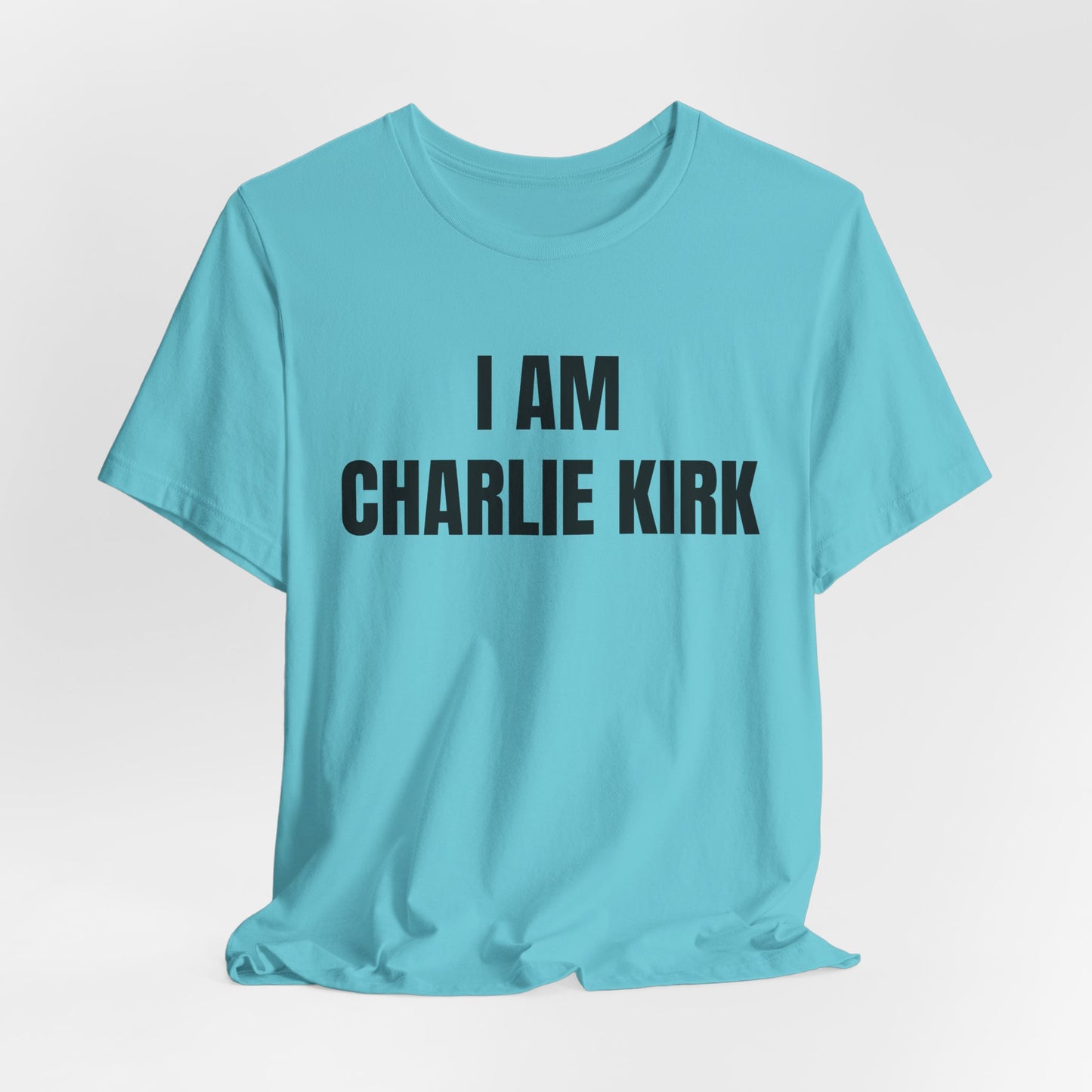 I Am Charlie Kirk Political T-Shirt