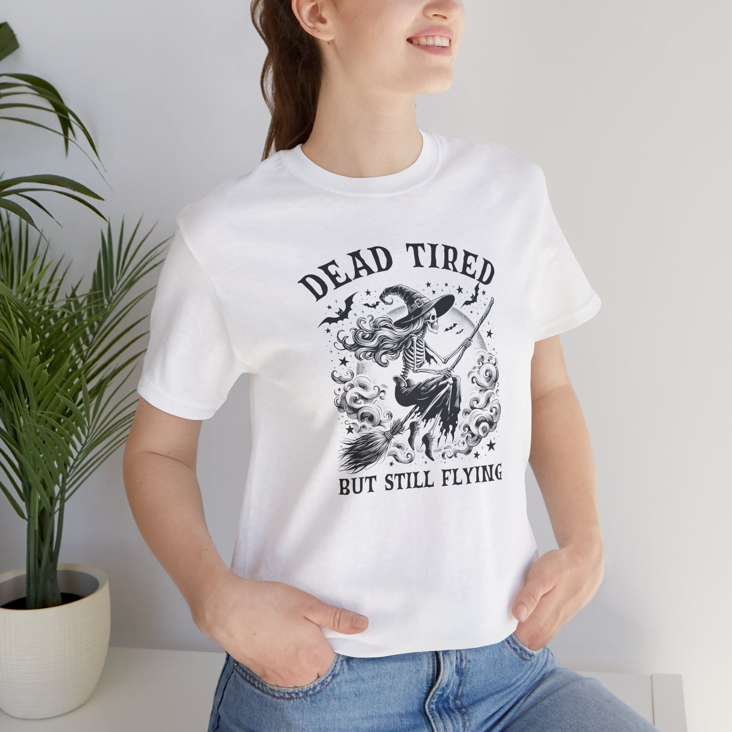 Dead Tired T-Shirt For Halloween Costume T Shirt For Flying Witch TShirt