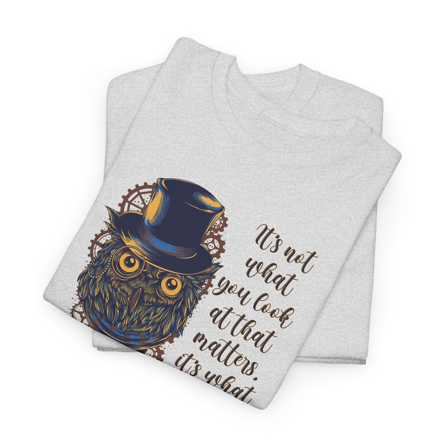 Steampunk Owl T-Shirt For Wise Owl Quote T Shirt For Teacher TShirt For Inspirational Quote Shirt