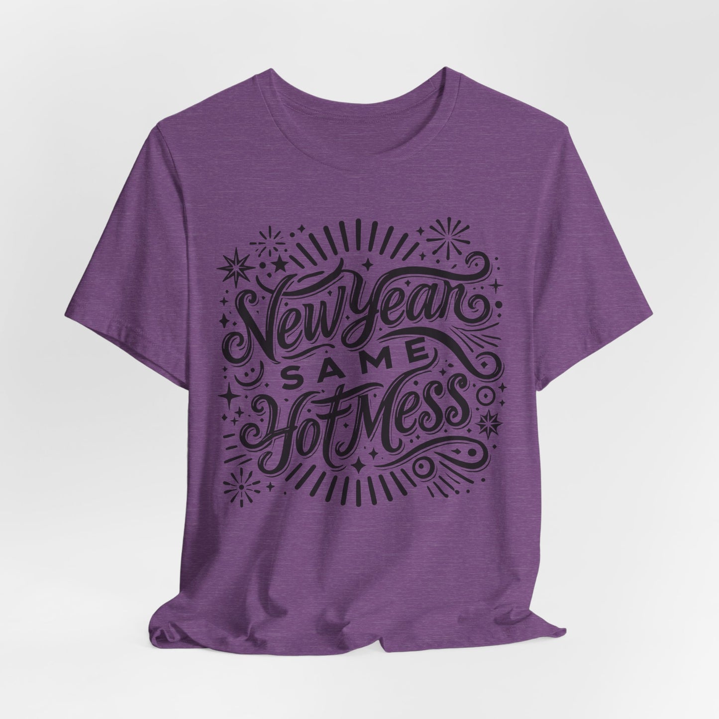 New Year Same Hot Mess Women’s Funny Graphic T-Shirt