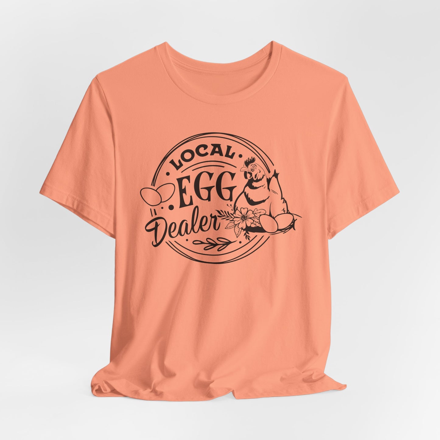 Egg Dealer T-Shirt For Chicken Hustler TShirt For Farm Girl T Shirt