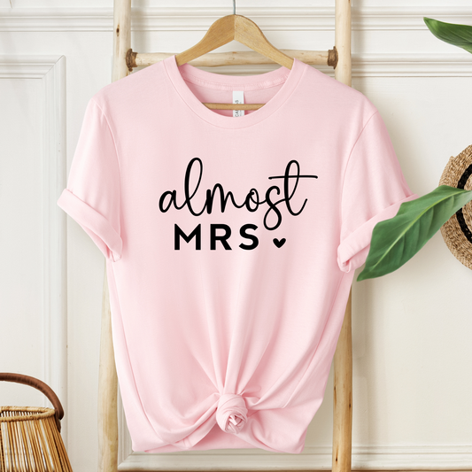 Almost Mrs T-Shirt For Bride To Be TShirt For Bachelorette T Shirt