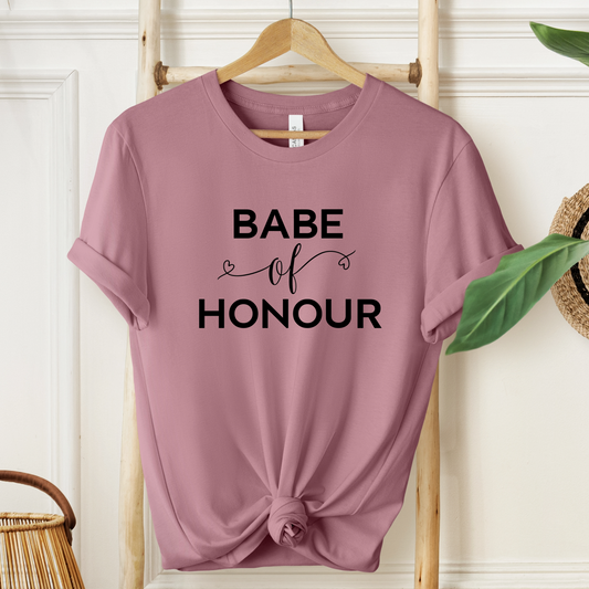 Babe Of Honor T-Shirt For Bridal Party T Shirt For Maid Of Honor TShirt