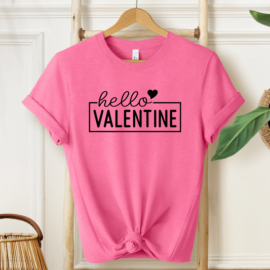 Hello Valentine T-Shirt For V Day TShirt For Holiday Love T Shirt