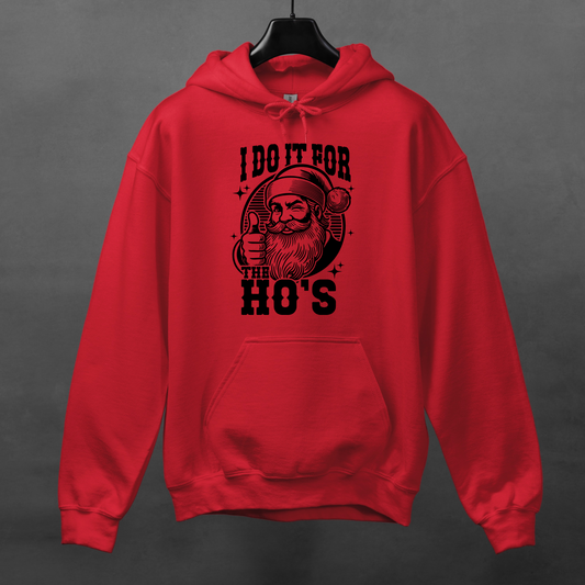 I Do It For The Ho's Santa Hoodie