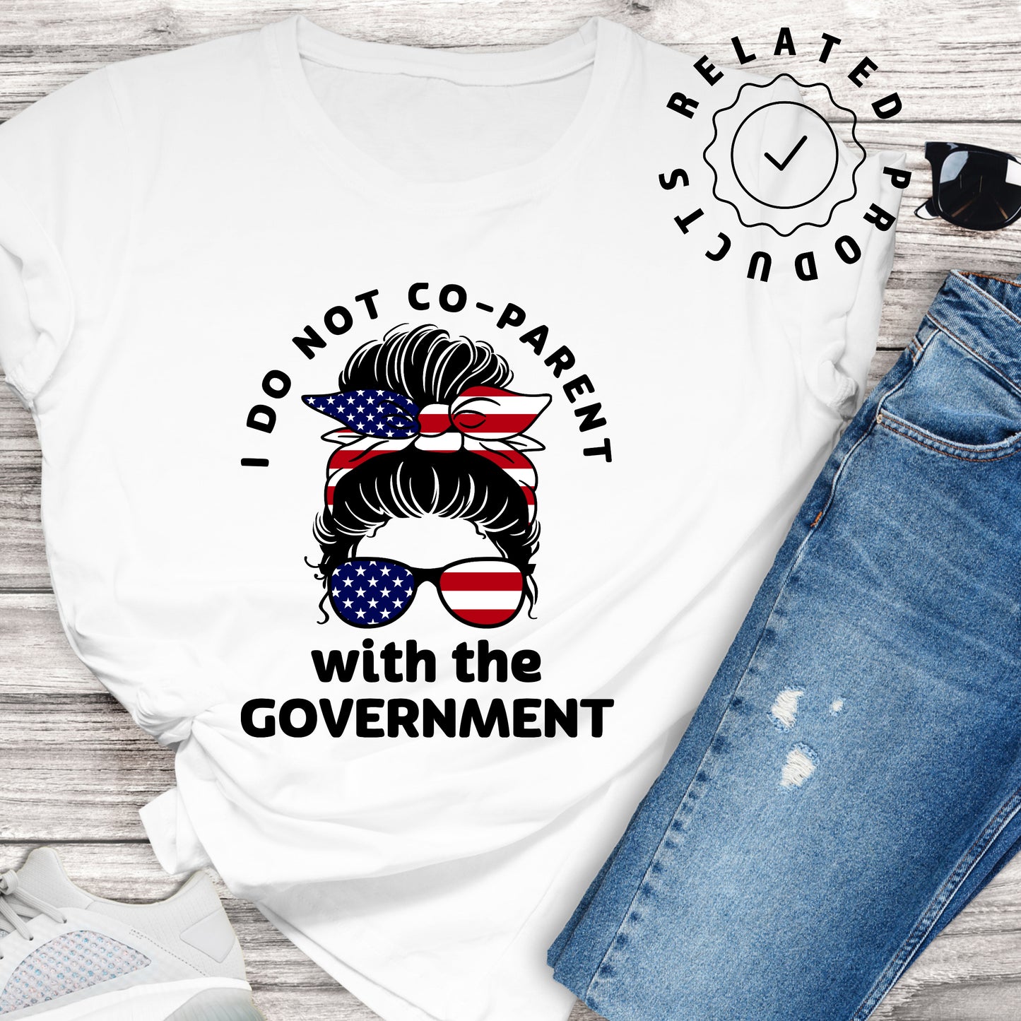Conservative Mom T-Shirt For I Don't Co-Parent TShirt For American Mom T Shirt With Messy Bun Shirt For Angry Mothers T-Shirt For Fourth Of July TShirt For Patriotic Moms