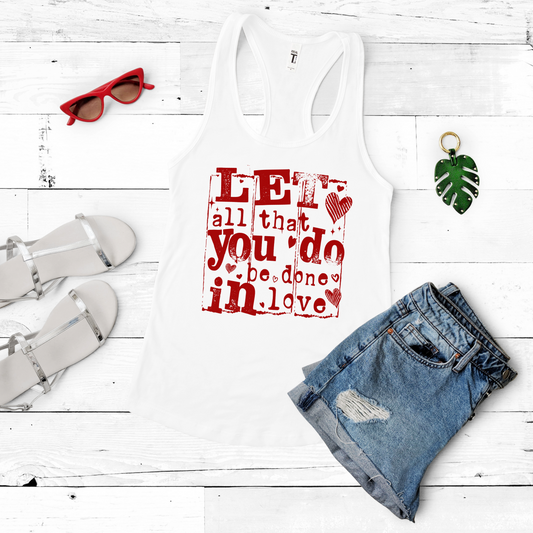 Let All You Do Be Done in Love Tank Top