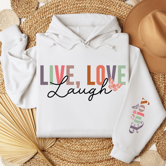 Live Laugh Love Hoodie For Enjoy Hooded Sweatshirt