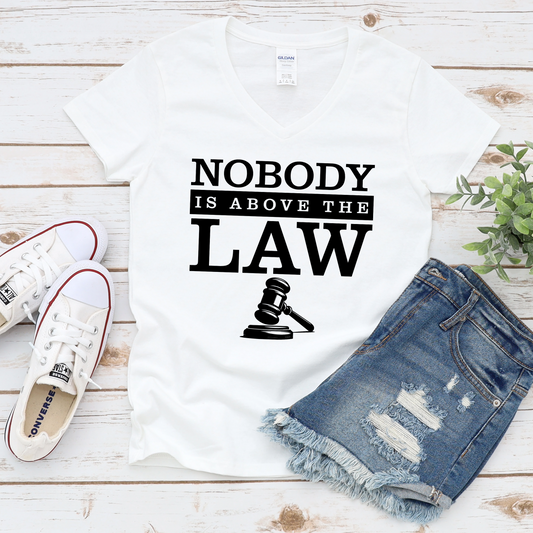Nobody is Above the Law V-Neck T-Shirt - Justice Tee
