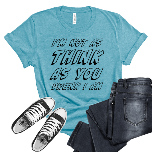 Drunk T-Shirt For Party TShirt For Funny Drinking TShirt For Birthday Gift Idea