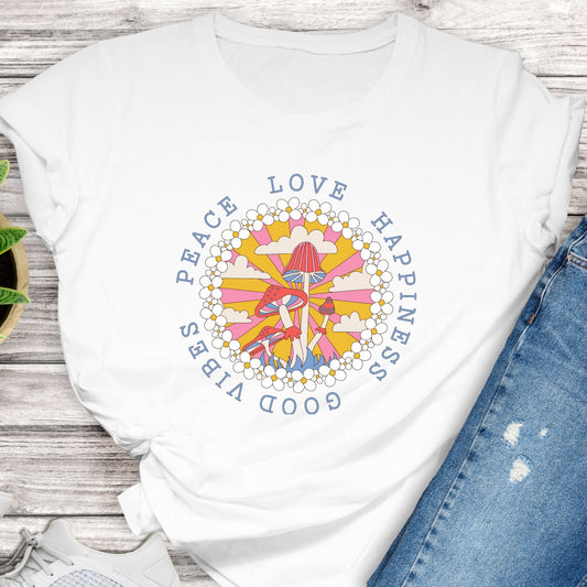 Good Vibes T-Shirt For Hippie TShirt With Mushrooms T Shirt For Flower Child Shirt For Love Peace Happiness TShirt