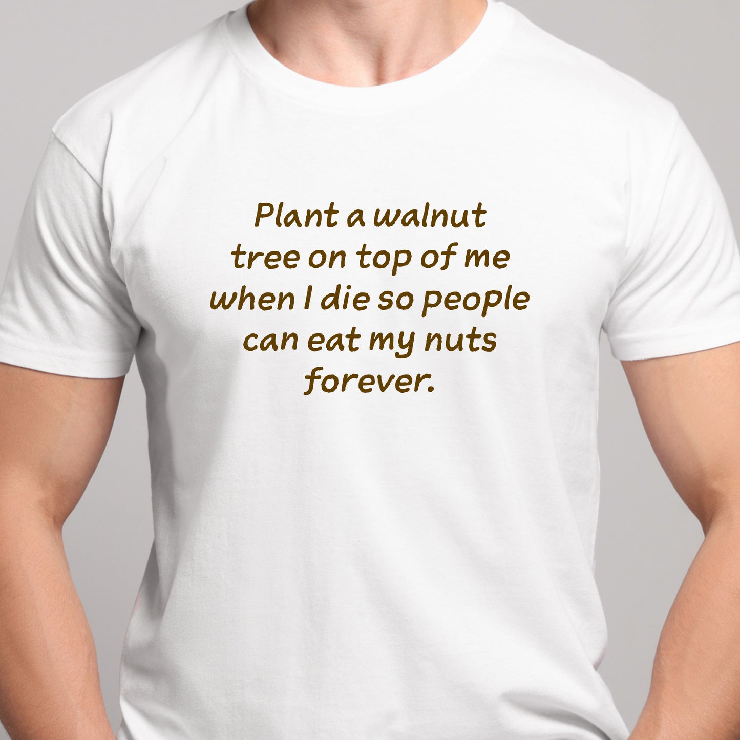 Sarcastic T-Shirt For Eat My Nuts TShirt For Walnut Tree T Shirt For Innuendo Shirt For Funny Man Shirt For Gift For Him