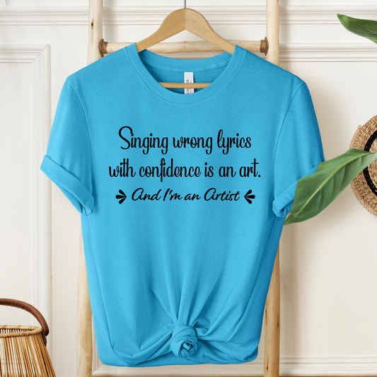 Wrong Lyrics T-Shirt For Confidence T Shirt For Funny Singer TShirt