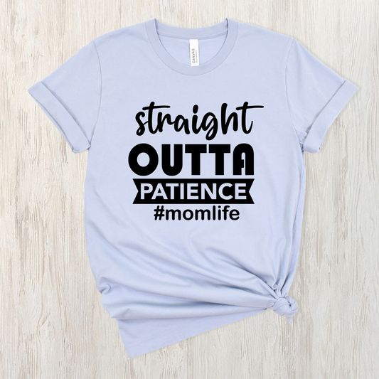 Mom Life T-Shirt For Out Of Patience TShirt For Mother's Day T Shirt Gift For Mom
