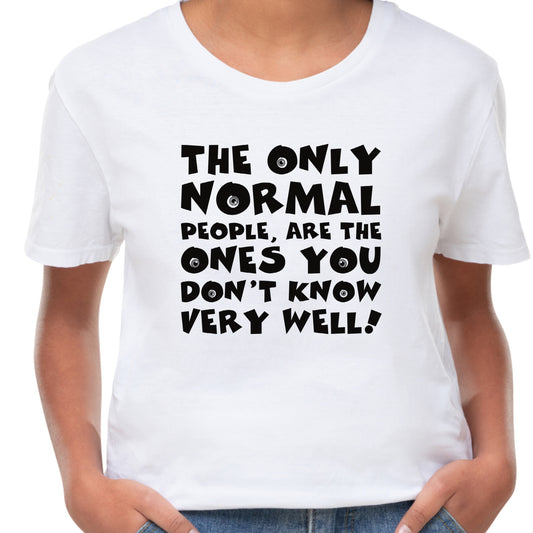 Normal People T-Shirt For Funny People TShirt Comedy T Shirt Silly Shirt For Funny Gift For Birthday