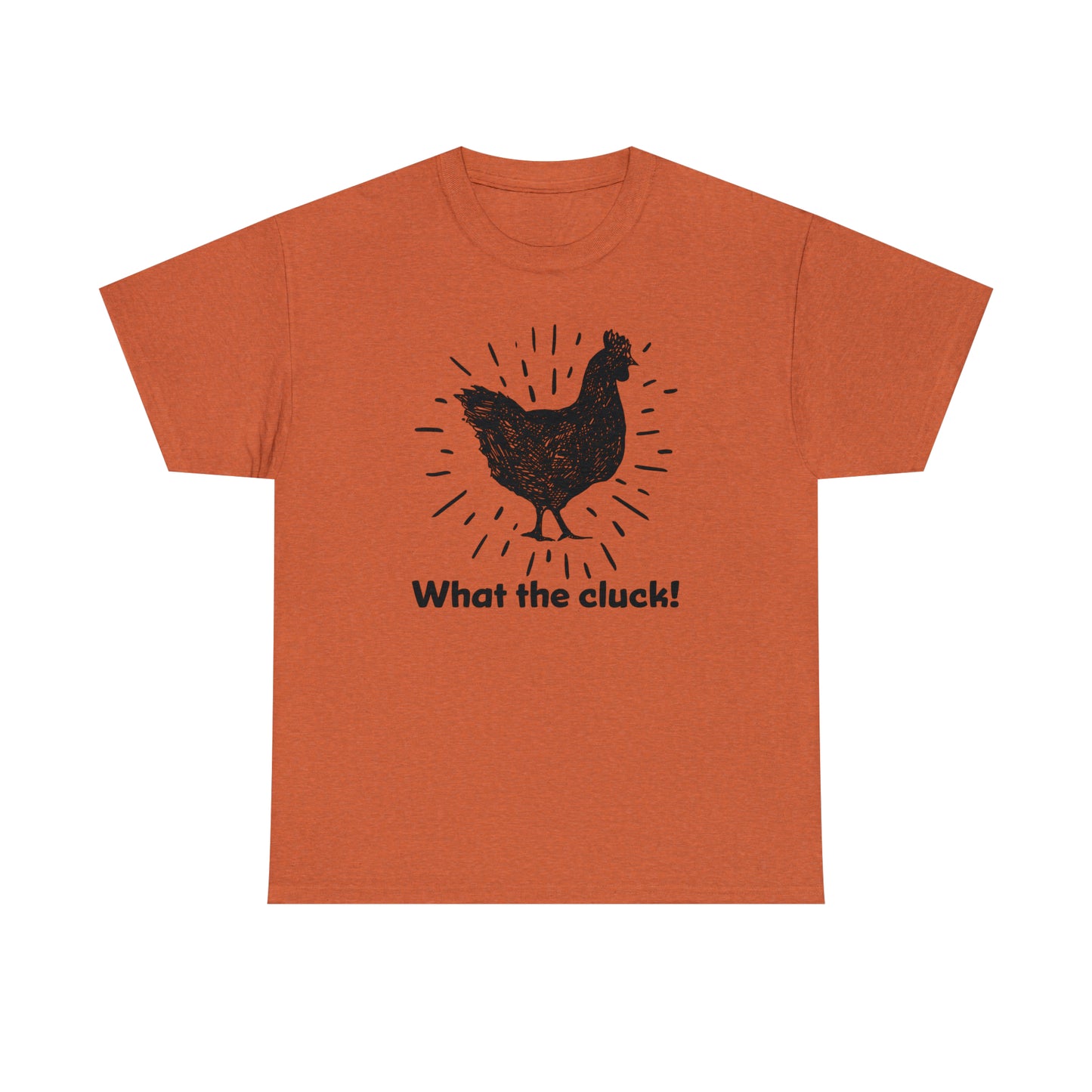 Funny Chicken T-Shirt For What The Cluck TShirt For Hen T Shirt For Farm Girl Shirt For Women T-Shirt For Chicken Owner Tee For Fun Chicken Gift