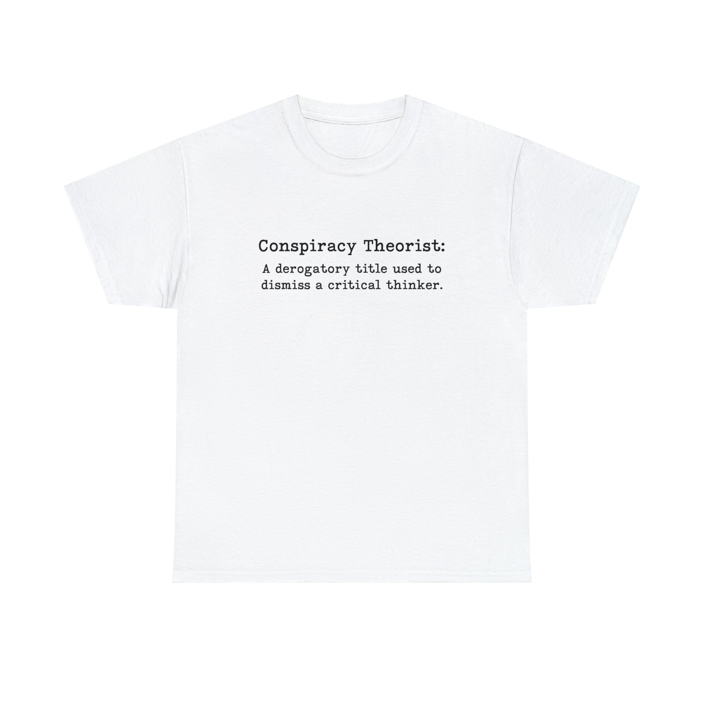 Conspiracy Theorist Definition T-Shirt For Conspiracy Realist TShirt For Conservative T Shirt For Global Agenda Shirt For Patriot Tee