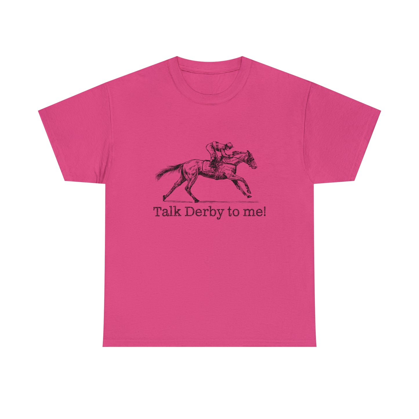 Derby Day T-Shirt For Talk Derby To Me TShirt For Kentucky Derby Shirt For Horse Racing T Shirt For Jockey Shirt With Racehorse Tee
