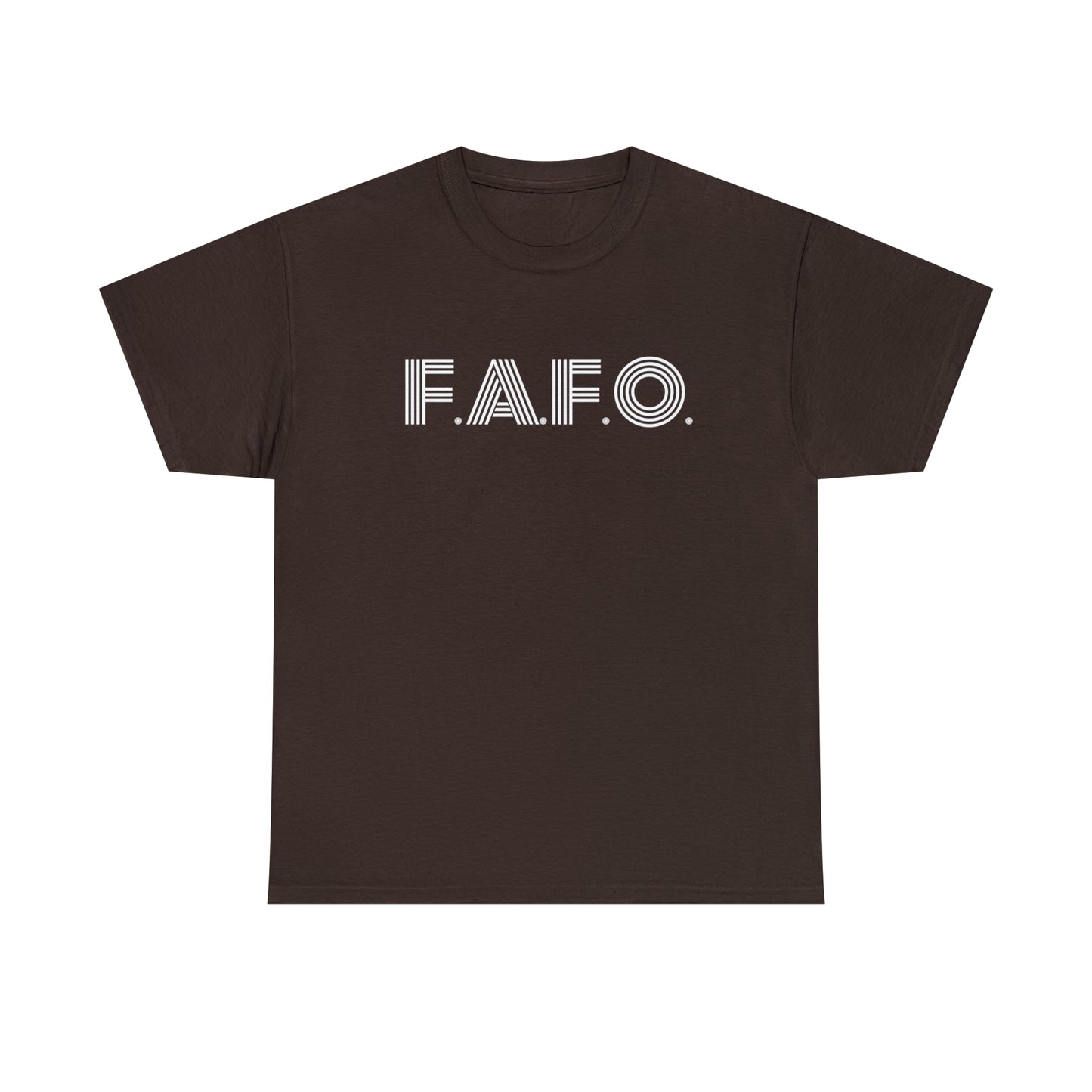 FAFO T-Shirt For Fuck Around And Find Out TShirt For Sarcastic T Shirt For Don't Push Your Luck Shirt
