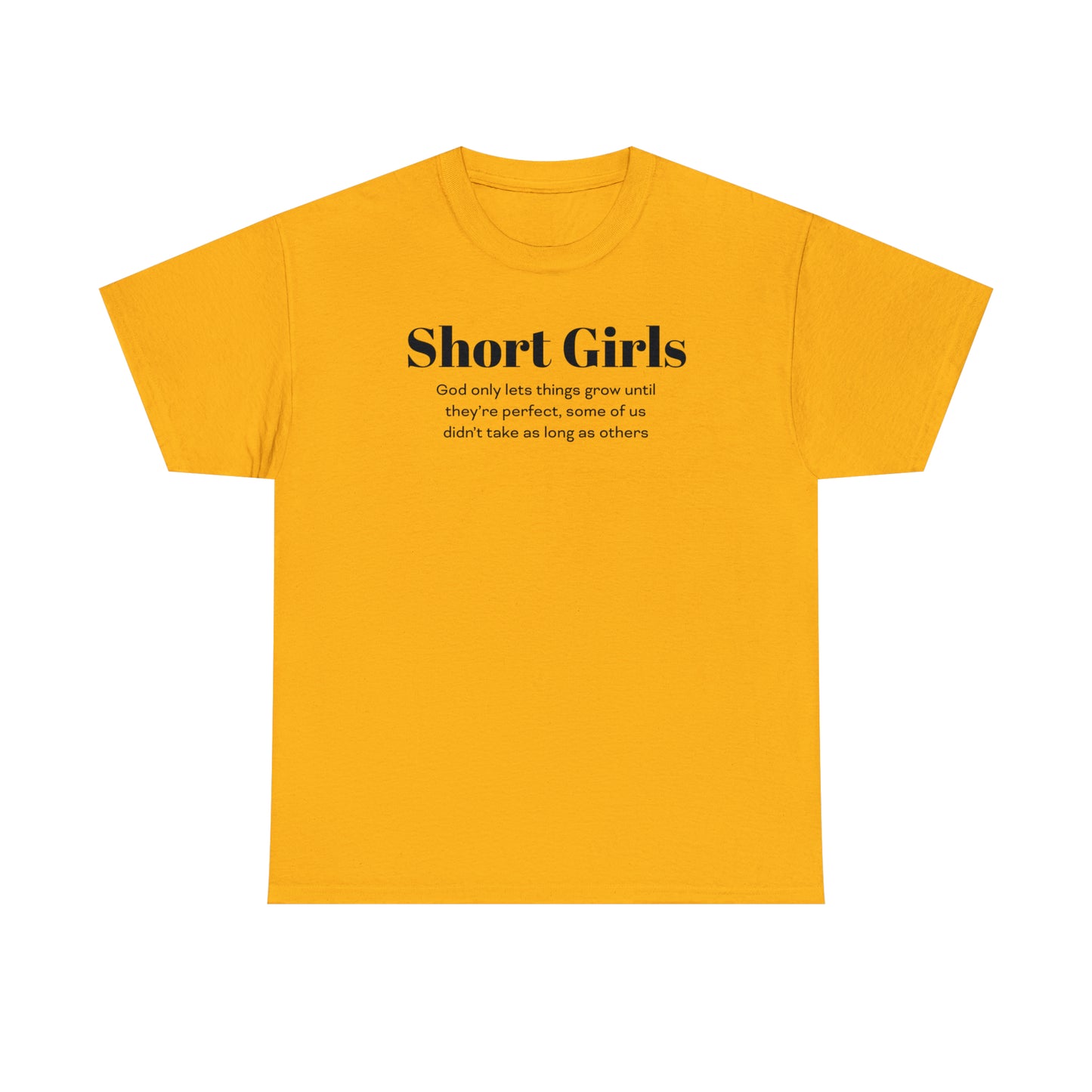 Funny T-Shirt For Short Girls T-Shirt For Sentimental Girl Shirt For Motivational Girl Shirt For Gift For Short Girl