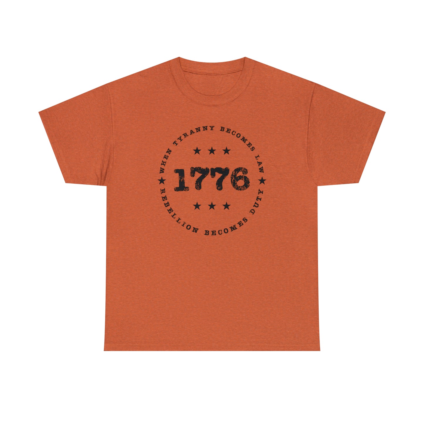 Tyranny T-Shirt For Rebellion TShirt For 1776 T Shirt For Patriotic Shirt For Conservative TShirt For MAGA Tee