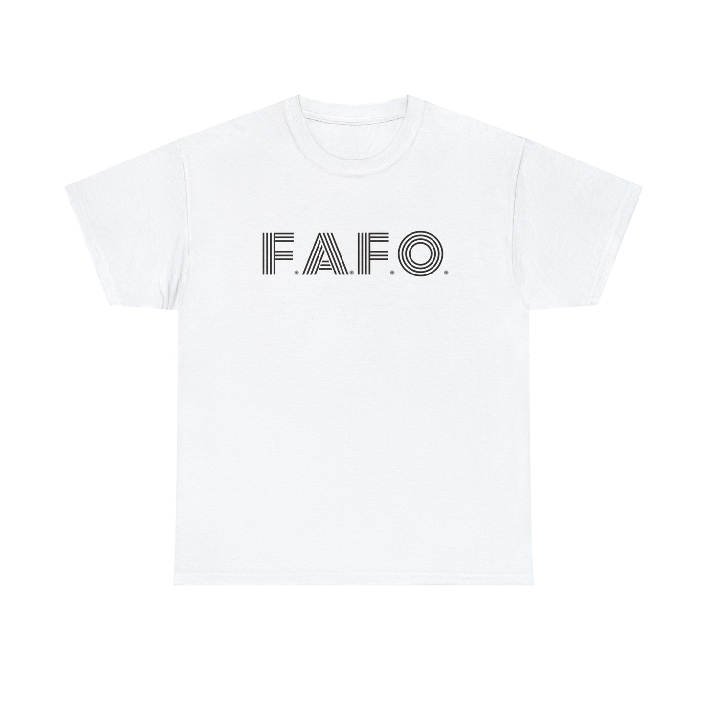 FAFO T-Shirt For Fuck Around And Find Out TShirt For Sarcastic T Shirt For Don't Push Your Luck Shirt