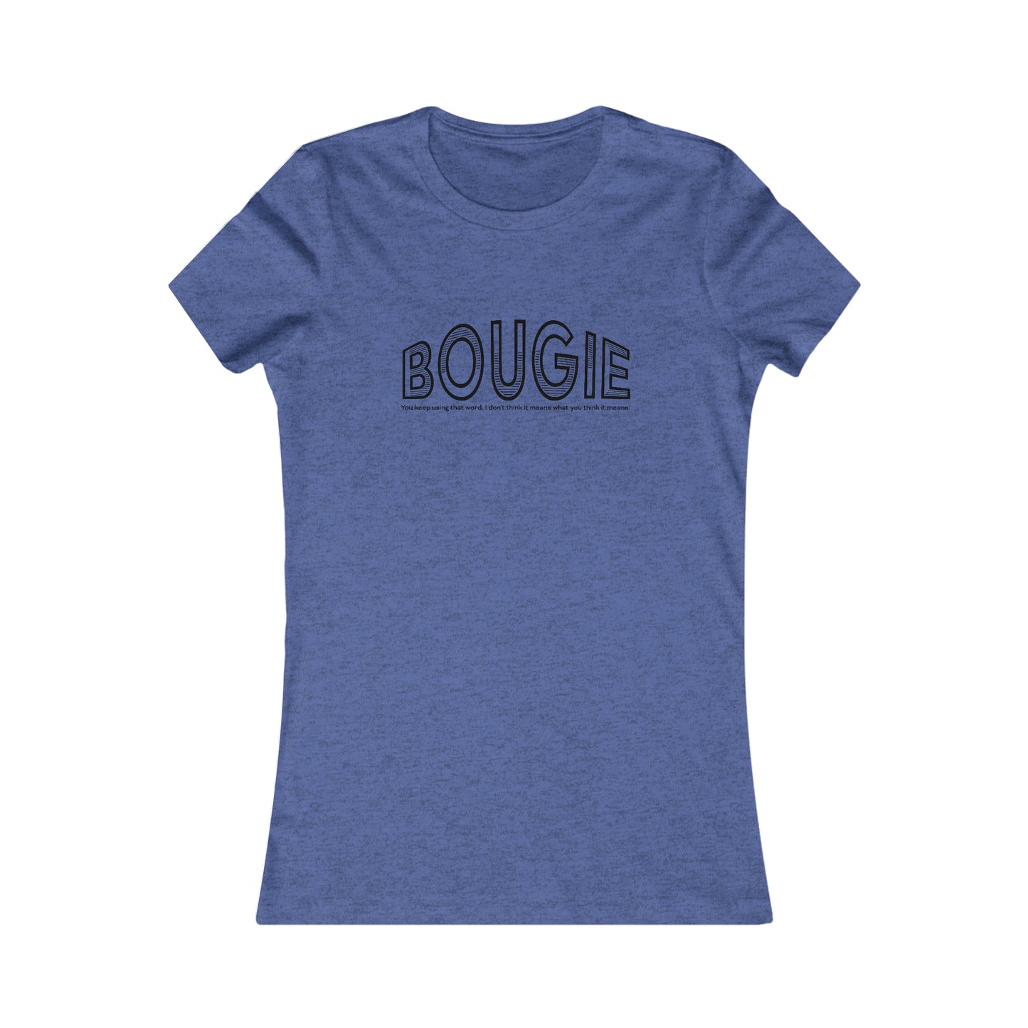 Bougie T-Shirt For Bourgeois TShirt For French Word T Shirt For Fake Rich Shirt For Middle Class TShirt For  Conservative T-Shirt For Materialistic Women